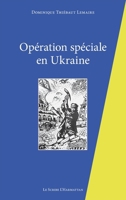 Opération spéciale en Ukraine (Le Scribe Harmattan) (French Edition) 2140345584 Book Cover