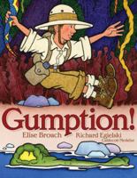 Gumption! 1416916288 Book Cover
