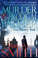 Murder of the Prodigal Father 1535223472 Book Cover