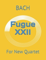 Fugue XXII: For New Quartet B09C3CYBXC Book Cover