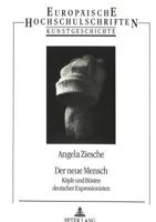 Der Neue Mensch: Koepfe Und Buesten Deutscher Expressionisten 3631457413 Book Cover