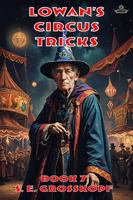 Lowan's Circus Tricks 1965651135 Book Cover