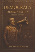 Democracy: Demokratia 1763743152 Book Cover