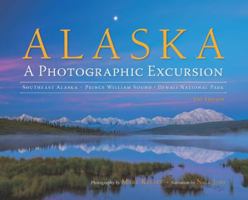 Alaska: A Photographic Excursion - 2nd Edition 1880865386 Book Cover