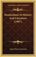 Kentuckians in History and Literature 1014946581 Book Cover
