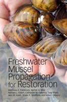 Freshwater Mussel Propagation for Restoration 1108445314 Book Cover