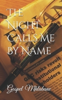 The Night Calls Me By Name B0GMXTXMVC Book Cover