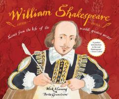 William Shakespeare: Scenes from the life of the world's greatest writer 1847803458 Book Cover