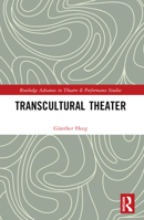 Transcultural Theater 1032040742 Book Cover