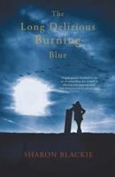 The Long Delirious Burning Blue 190612017X Book Cover