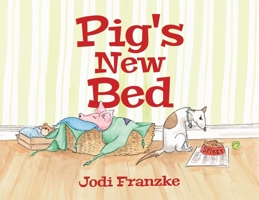 Pig's New Bed 0228896789 Book Cover