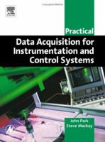 Practical Data Acquisition for Instrumentation and Control Systems (IDC Technology) 0750657960 Book Cover