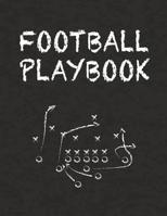 Football Playbook: 8.5" x 11" Notebook for Drawing Up Football Plays and Creating a Playbook and Other Notes 1096158434 Book Cover