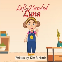 Left-Handed Luna 0578842157 Book Cover