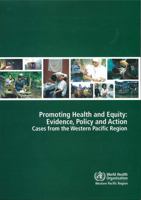 Promoting Health and Equity: Evidence, Policy and Action 9290614277 Book Cover