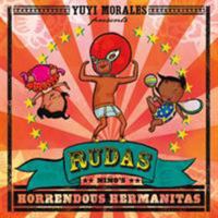 Rudas: Niño's Horrendous Hermanitas 1250143365 Book Cover