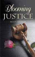Blooming Justice 1509222723 Book Cover