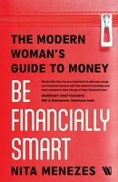 Be Financially Smart: The Modern Woman's Guide To Money 936045222X Book Cover