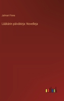 Lääkärin päiväkirja: Novelleja (Finnish Edition) 336892043X Book Cover