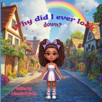 Why did I ever look down? B0FBR7MJZ4 Book Cover