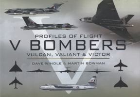 V Bombers: Vulcan, Valiant & Victor: Profiles of Flight 1844158276 Book Cover