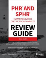 PHR and SPHR Professional in Human Resources Certification Complete Review Guide: 2018 Exams 1119426685 Book Cover