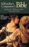 The Storyteller's Companion to the Bible: Old Testament Women (Storyteller's Companion to the Bible) 0687396743 Book Cover