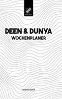 Deen & Dunya Wochenplaner: Islamischer Wochenplaner für jenseitige und diesseitige Angelegenheiten (German Edition) 3384240308 Book Cover