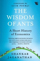 The Wisdom of Ants: A Short History of Economics 9360456705 Book Cover