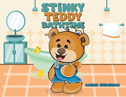 Stinky Teddy Bathtime 1035810719 Book Cover