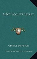 A Boy Scout's Secret 1163173460 Book Cover