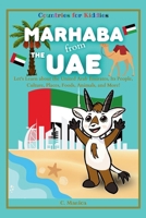 Marhaba from the UAE: Let's Learn about the United Arab Emirates, Its People, Culture, Places, Foods, Animals, and More! (Countries for Kiddies) B0GS9RWGJP Book Cover