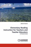 Elementary Reading Instruction for Teachers and Teacher Educators: A Practical Guide 3843367965 Book Cover