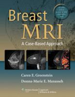 Breast MRI: A Case-Based Approach 160913236X Book Cover