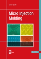 Micro Injection Molding 156990653X Book Cover