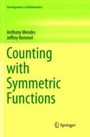 Counting with Symmetric Functions 3319795104 Book Cover