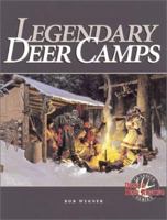 Legendary Deer Camps 0873419928 Book Cover