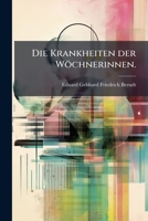 Die Krankheiten Der Wöchnerinnen... 1274045444 Book Cover