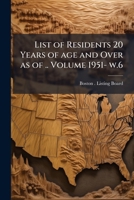 List of residents 20 years of age and over as of .. Volume 1951- w.6 1247082601 Book Cover