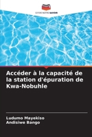 Accéder à la capacité de la station d'épuration de Kwa-Nobuhle (French Edition) 6208513073 Book Cover