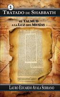 Tratado de Shabbath: El Talmud a la Luz del Mesias 1518785204 Book Cover