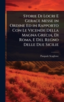 Storie Di Locri E Gerace Messe in Ordine Ed in Rapporto Con Le Vicende Della Magna Grecia, Di Roma, E Del Regno Delle Due Sicilie (Italian Edition) 1023713942 Book Cover