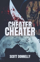 CHEATER, CHEATER B09DDWY9BC Book Cover