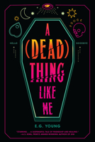 A (Dead) Thing Like Me 0823461068 Book Cover