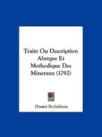 Traite Ou Description Abregee Et Methodique Des Mineraux (1792) 1175635405 Book Cover