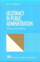 Legitimacy in Public Administration: A Discourse Analysis 0761902740 Book Cover