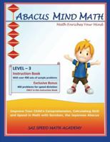 Abacus Mind Math Instruction Book Level 3: Step by Step Guide to Excel at Mind Math with Soroban, a Japanese Abacus 1941589065 Book Cover