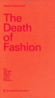The Death of Fashion: The Passage Rite of Fashion in the Show Window 3990431188 Book Cover