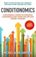 CONDITIONOMICS: A Millennials Guide to Financial Confidence and Living the Life You Desire, Sooner 1735943037 Book Cover