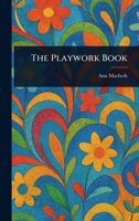 The Playwork Book 1023233738 Book Cover